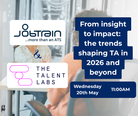 TTL webinar - From insight to impact the trends shaping TA in 2026 and beyond 2.2https://www.crowdcast.io/c/talent-labs-trends-shaping-ta