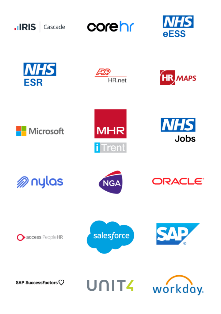 HR Software partners - IRIS Cascade, Core HR, NHSS eESS, ADP HR.net, HR Maps, Microsoft, MHR iTrent, NHS Jobs, Nylas, NGA, Oracle, Access People HR, Salesforce, SAP, SAP SuccessFactors, Unit 4 and Workday.